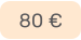 80 €