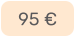 95 €