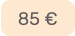 85 €